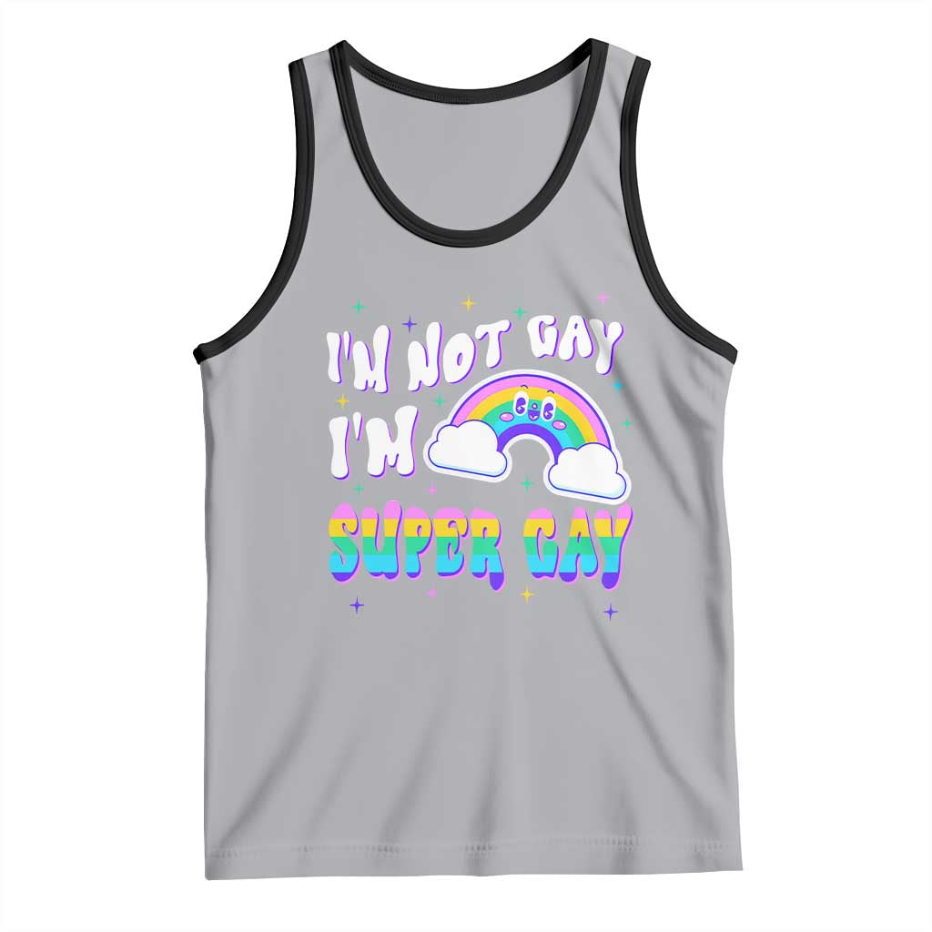 Funny LGBT Pride Tank Top I'm Not Gay I'm Super Gay Cute Rainbow TS09 Athletic Heather Black Print Your Wear