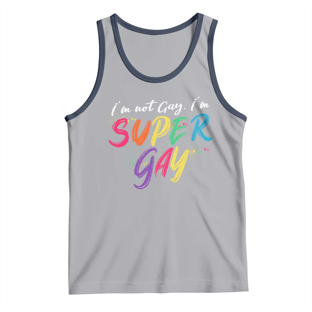 Funny LGBT Pride Tank Top I'm Not Gay I'm Super Gay TS09 Athletic Heather Navy Print Your Wear
