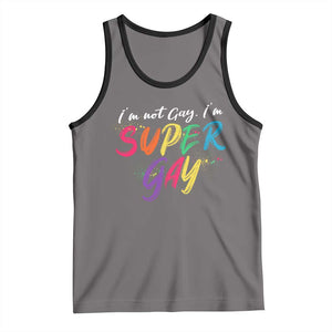 Funny LGBT Pride Tank Top I'm Not Gay I'm Super Gay TS09 Deep Heather Black Print Your Wear