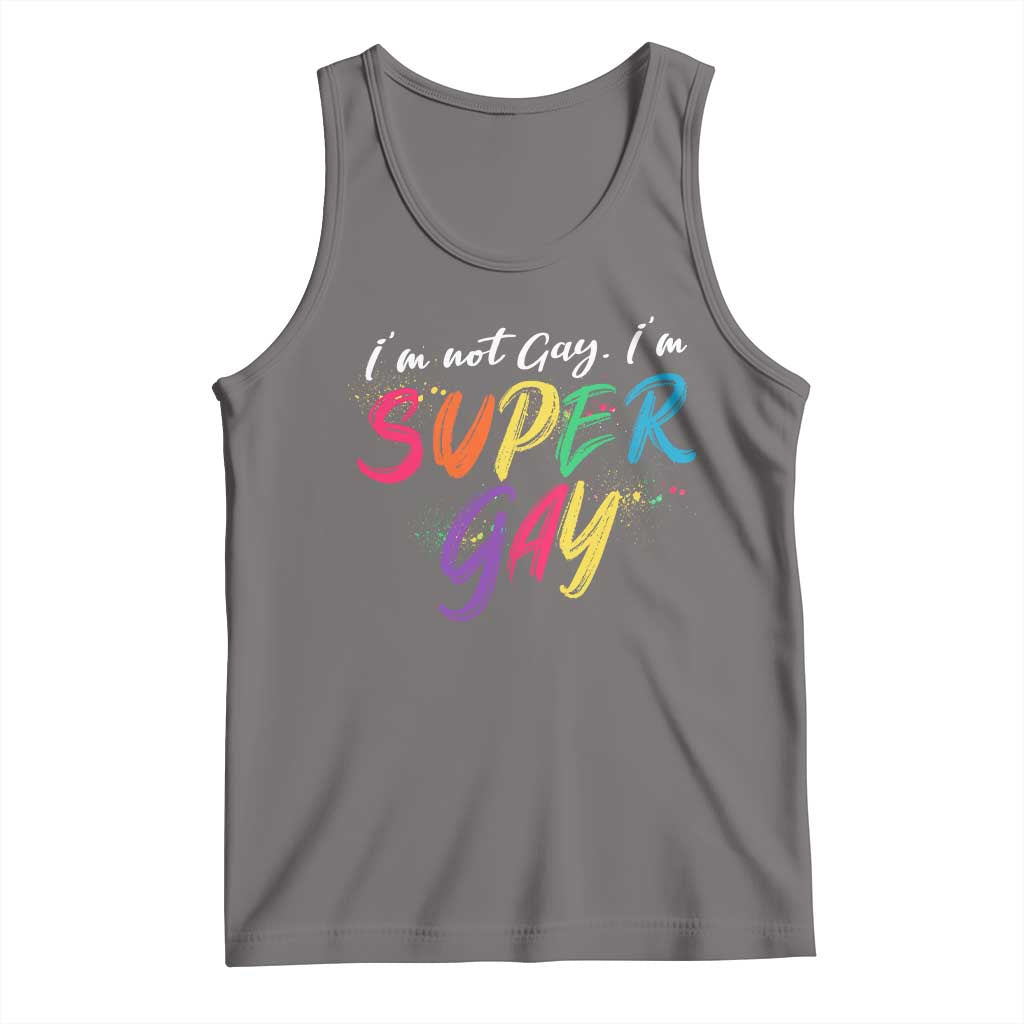 Funny LGBT Pride Tank Top I'm Not Gay I'm Super Gay TS09 Deep Heather Print Your Wear