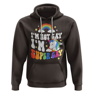 Funny LGBT Pride Hoodie I'm Not Gay I'm Super Gay Cute Unicorn Rainbow TS09 Dark Chocolate Printyourwear
