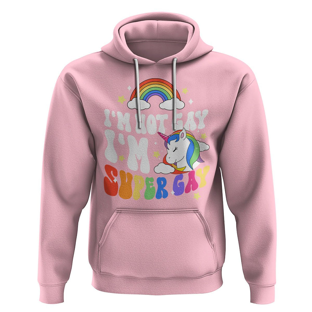 Funny LGBT Pride Hoodie I'm Not Gay I'm Super Gay Cute Unicorn Rainbow TS09 Light Pink Printyourwear