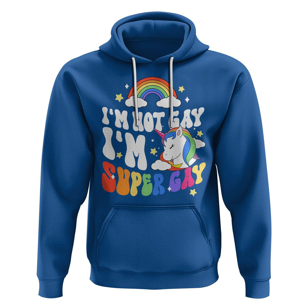 Funny LGBT Pride Hoodie I'm Not Gay I'm Super Gay Cute Unicorn Rainbow TS09 Royal Blue Printyourwear