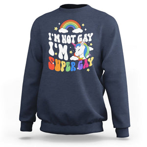 Funny LGBT Pride Sweatshirt I'm Not Gay I'm Super Gay Cute Unicorn Rainbow TS09 Navy Printyourwear