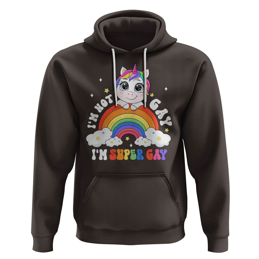 Funny LGBT Pride Hoodie I'm Not Gay I'm Super Gay Cute Unicorn Rainbow TS09 Dark Chocolate Printyourwear
