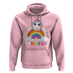 Funny LGBT Pride Hoodie I'm Not Gay I'm Super Gay Cute Unicorn Rainbow TS09 Light Pink Printyourwear