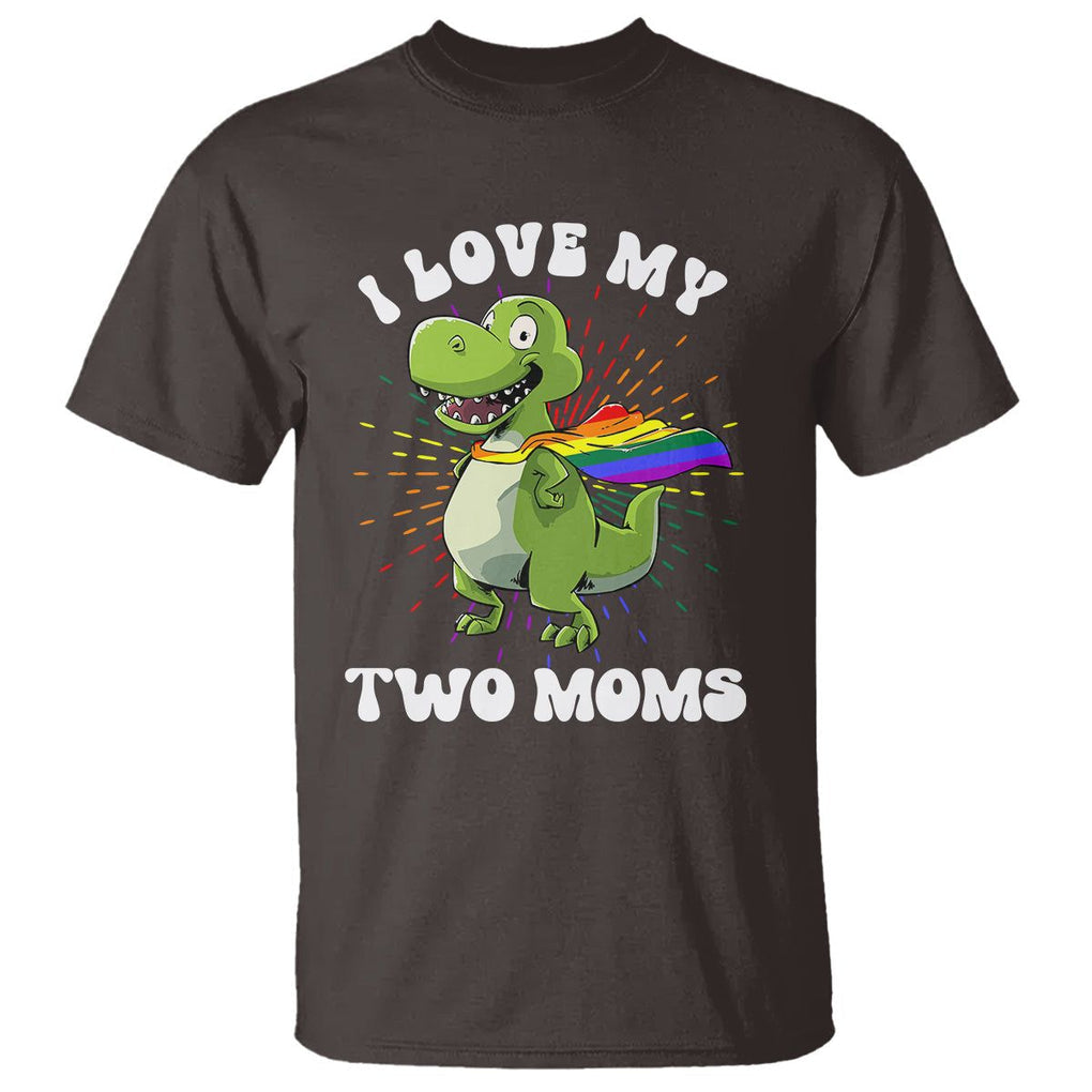 Funny Lesbian T Shirt I Love My Two Moms Rainbow Dinosaur TS09 Dark Chocolate Printyourwear