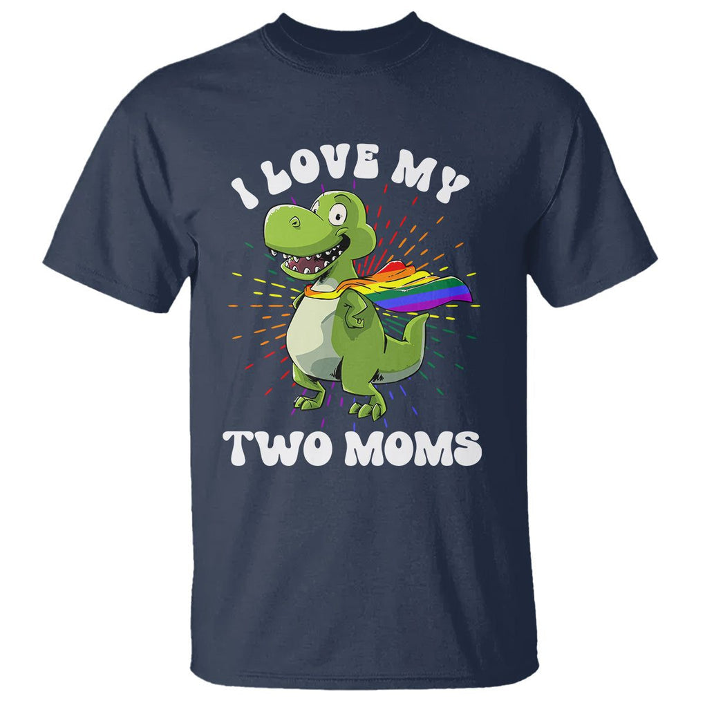 Funny Lesbian T Shirt I Love My Two Moms Rainbow Dinosaur TS09 Navy Printyourwear