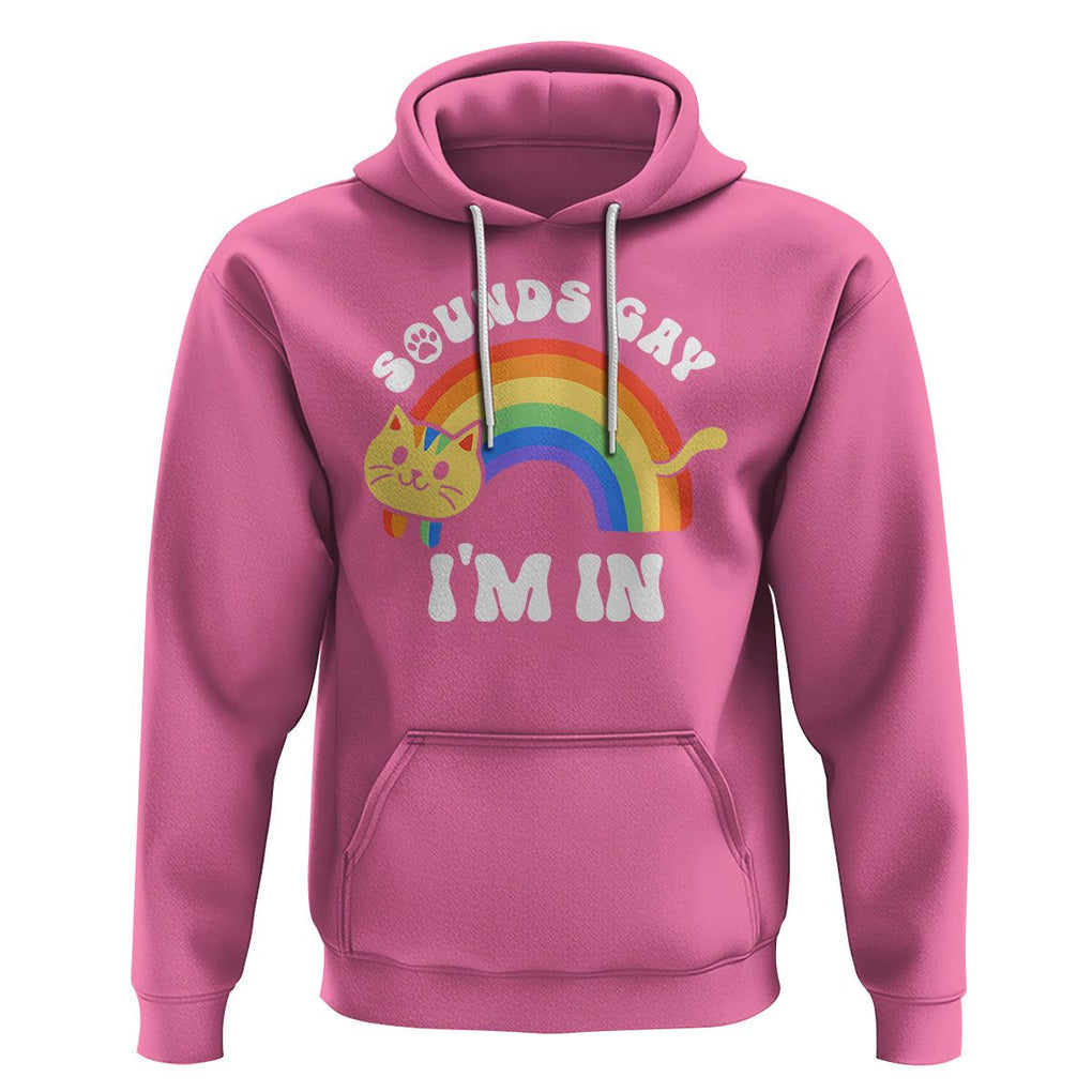 LGBT Cat Lover Hoodie Sound Gay I'm In Funny Rainbow Cat TS09 Azalea Printyourwear