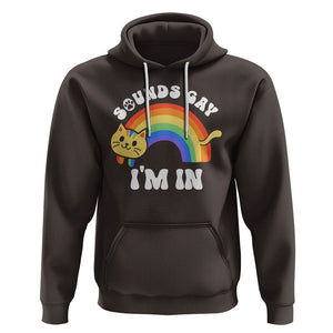 LGBT Cat Lover Hoodie Sound Gay I'm In Funny Rainbow Cat TS09 Dark Chocolate Printyourwear