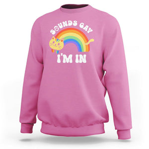 LGBT Cat Lover Sweatshirt Sound Gay I'm In Funny Rainbow Cat TS09 Azalea Printyourwear
