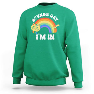 LGBT Cat Lover Sweatshirt Sound Gay I'm In Funny Rainbow Cat TS09 Irish Green Printyourwear