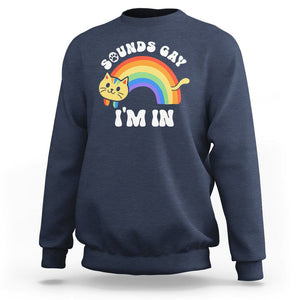 LGBT Cat Lover Sweatshirt Sound Gay I'm In Funny Rainbow Cat TS09 Navy Printyourwear