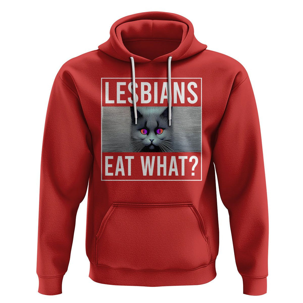 Lesbians Eat What? Funny Scared Cat LGBT Pride Hoodie TS09 Red Printyourwear