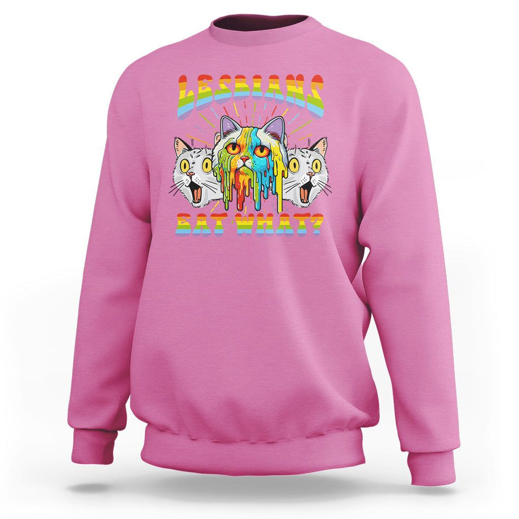 Lesbians Eat What? Funny Scared Cat LGBT Pride Sweatshirt TS09 Azalea Printyourwear