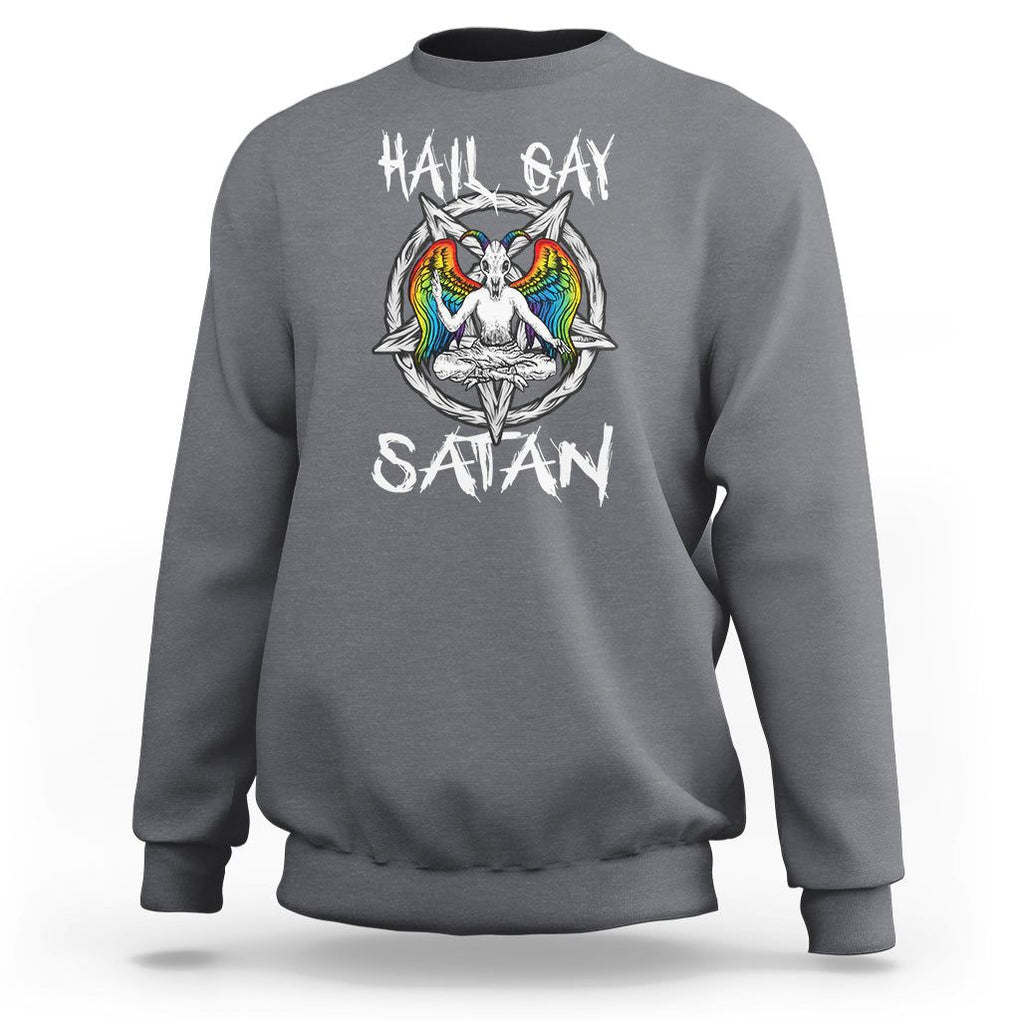 Hail Gay Satan Sweatshirt Goth Baphomet Devil LGBT Pride TS09 Charcoal Printyourwear