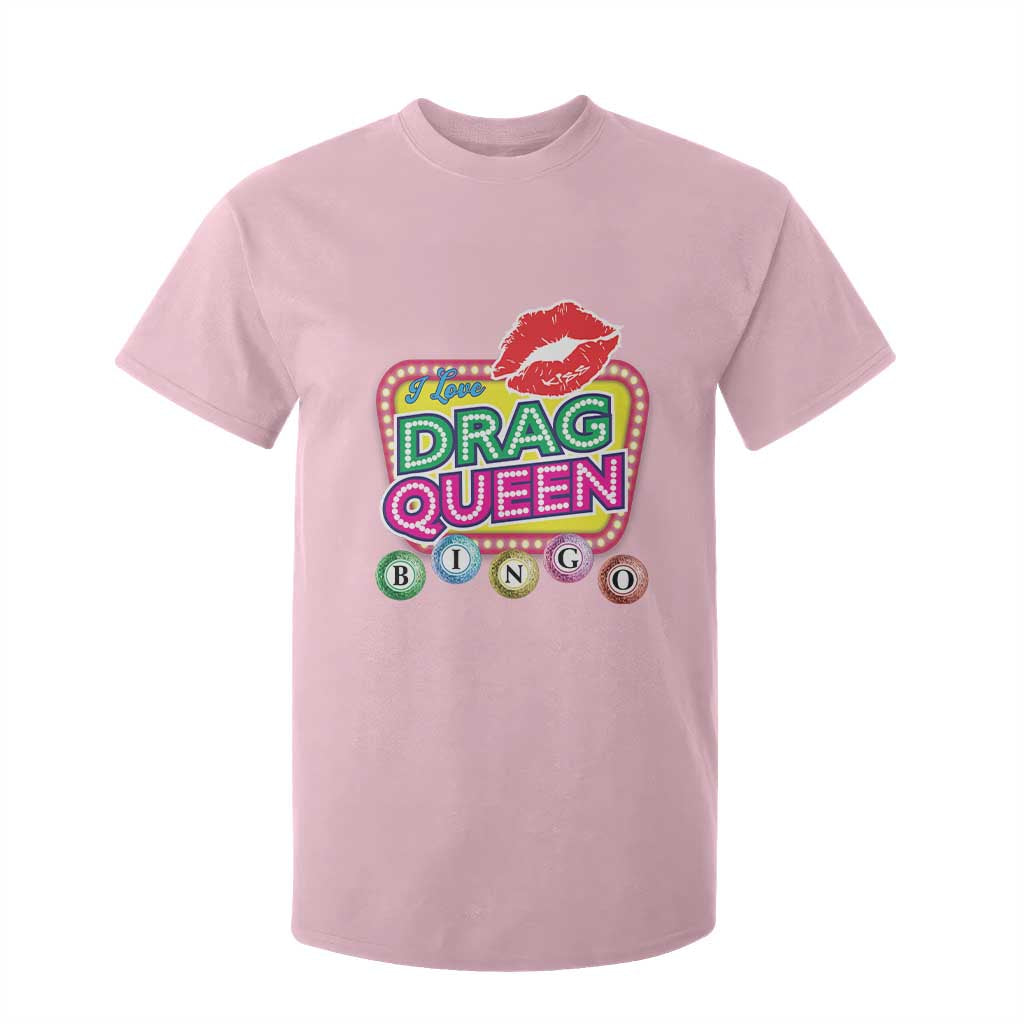 Drag Queen T Shirt For Kid I Love Drag Queen Bingo Fan LGBTQ TS09 Light Pink Print Your Wear