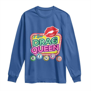 Drag Queen Long Sleeve Shirt I Love Drag Queen Bingo Fan LGBTQ TS09 Royal Blue Print Your Wear