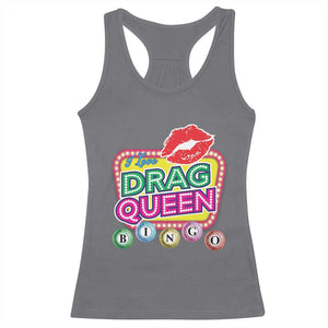 Drag Queen Racerback Tank Top I Love Drag Queen Bingo Fan LGBTQ TS09 Charcoal Print Your Wear