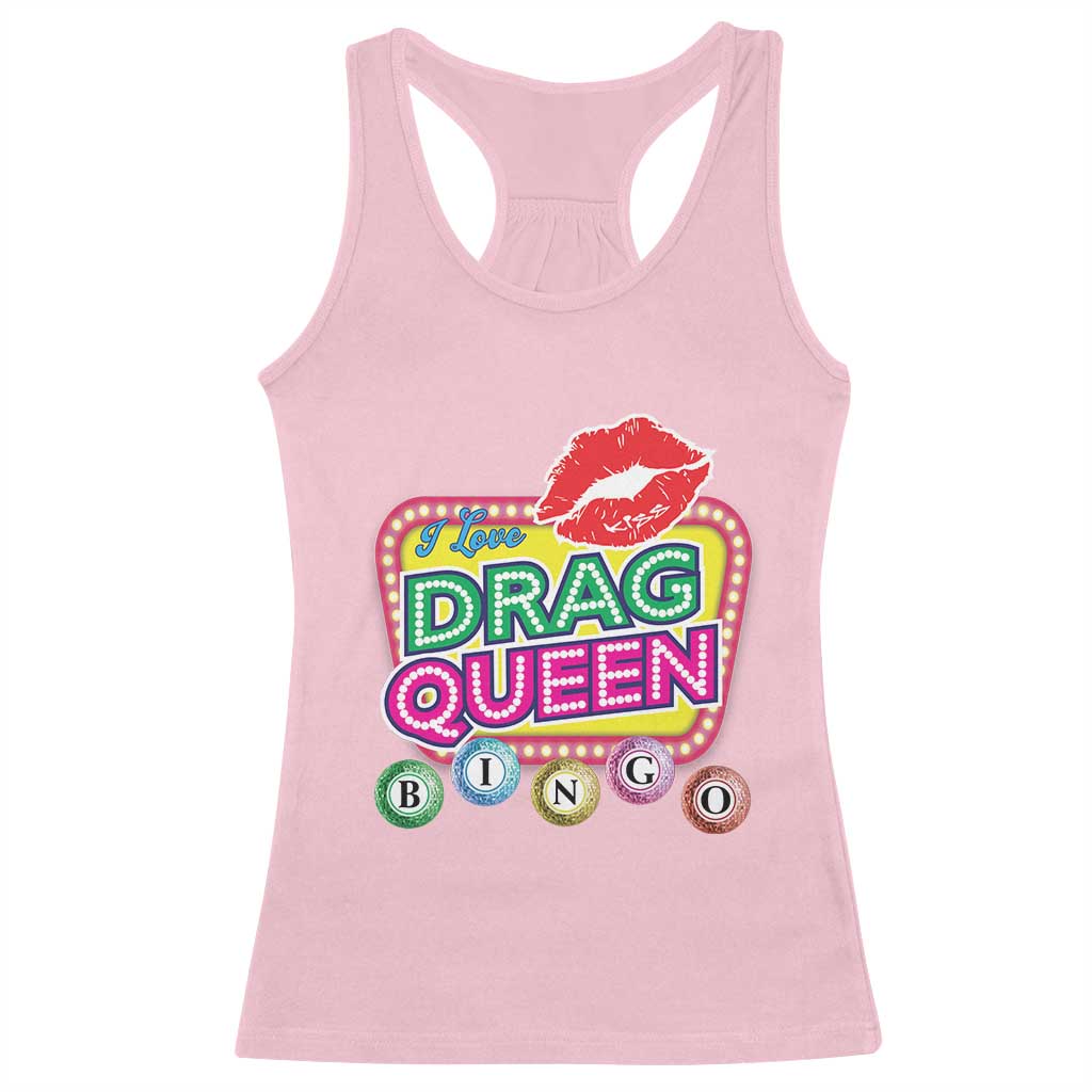Drag Queen Racerback Tank Top I Love Drag Queen Bingo Fan LGBTQ TS09 Light Pink Print Your Wear