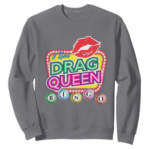 Drag Queen Sweatshirt I Love Drag Queen Bingo Fan LGBTQ TS09 Charcoal Print Your Wear