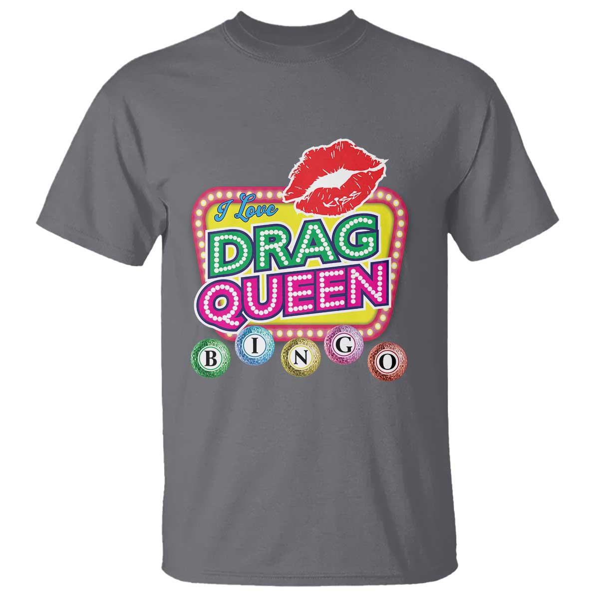 Drag Queen T Shirt I Love Drag Queen Bingo Fan LGBTQ TS09 Charcoal Print Your Wear