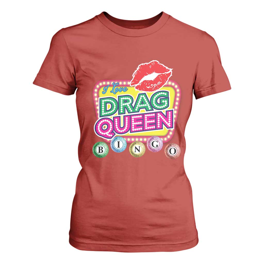 Drag Queen T Shirt For Women I Love Drag Queen Bingo Fan LGBTQ TS09 Red Print Your Wear