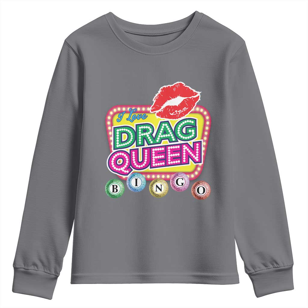 Drag Queen Youth Sweatshirt I Love Drag Queen Bingo Fan LGBTQ TS09 Charcoal Print Your Wear