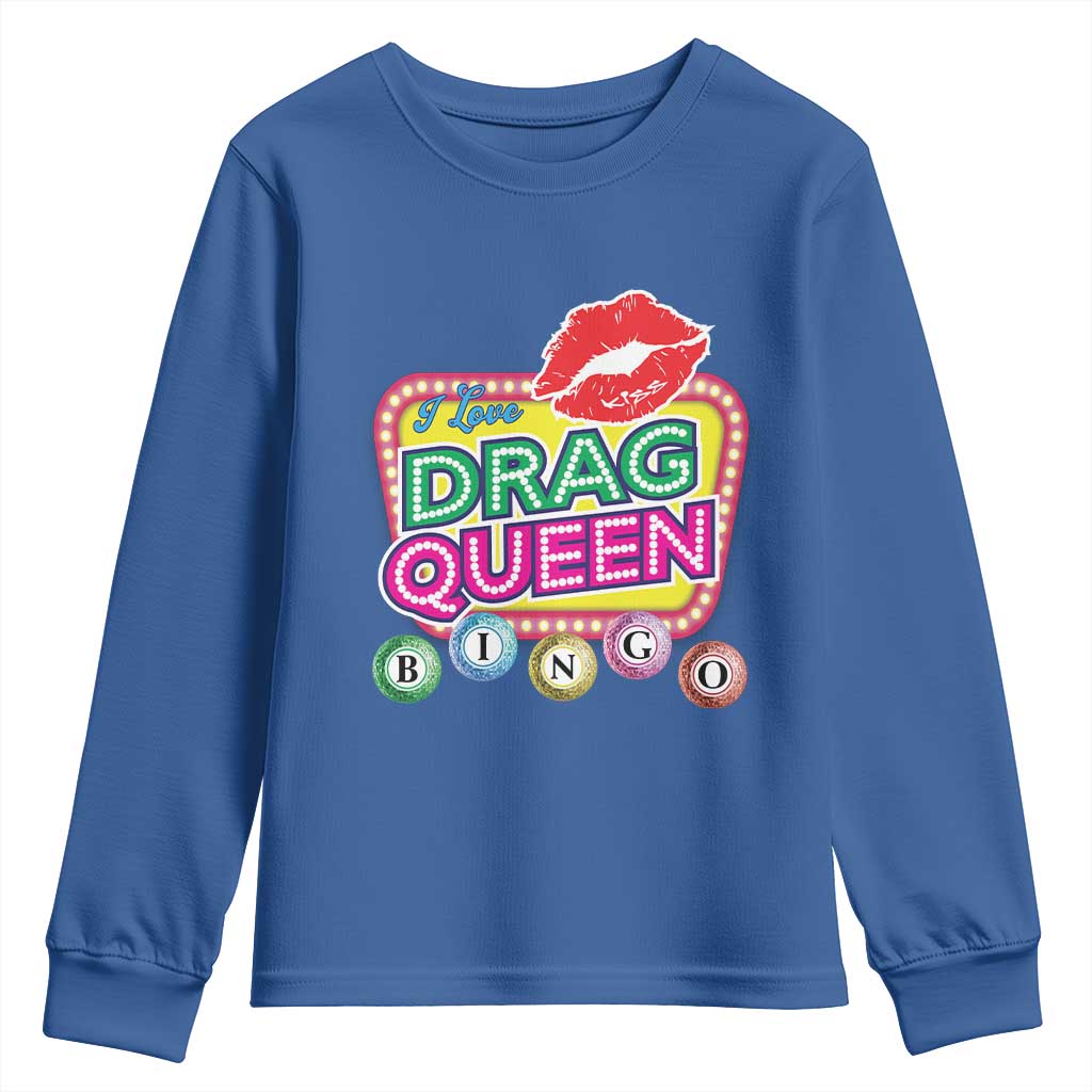Drag Queen Youth Sweatshirt I Love Drag Queen Bingo Fan LGBTQ TS09 Royal Blue Print Your Wear