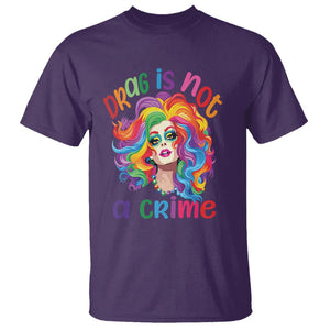 Drag Queen T Shirt Drag Is Not A Crime LGBTQ Pride TS09 Purple Printyourwear