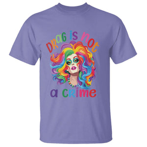Drag Queen T Shirt Drag Is Not A Crime LGBTQ Pride TS09 Violet Printyourwear