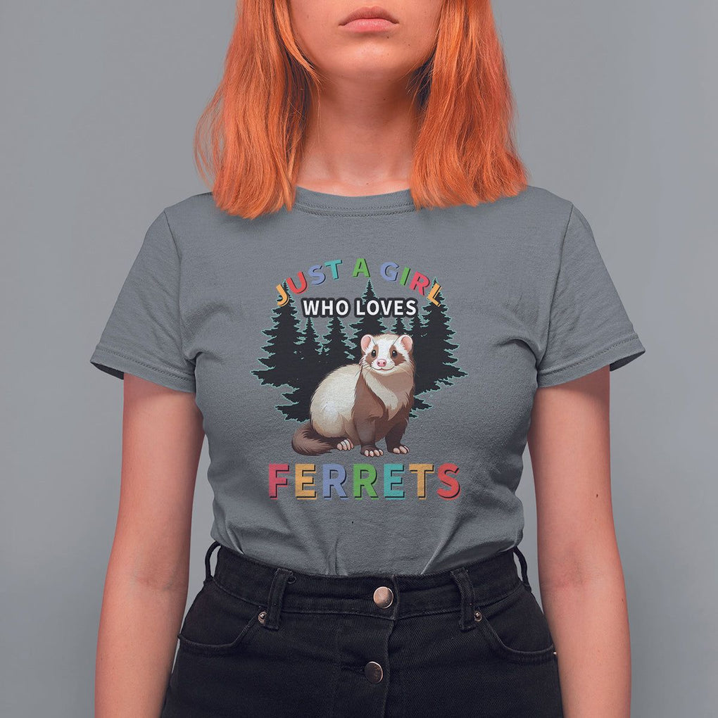 Just A Girl Who Loves Ferrets Cute T Shirt For Women TS09 Charcoal Printyourwear