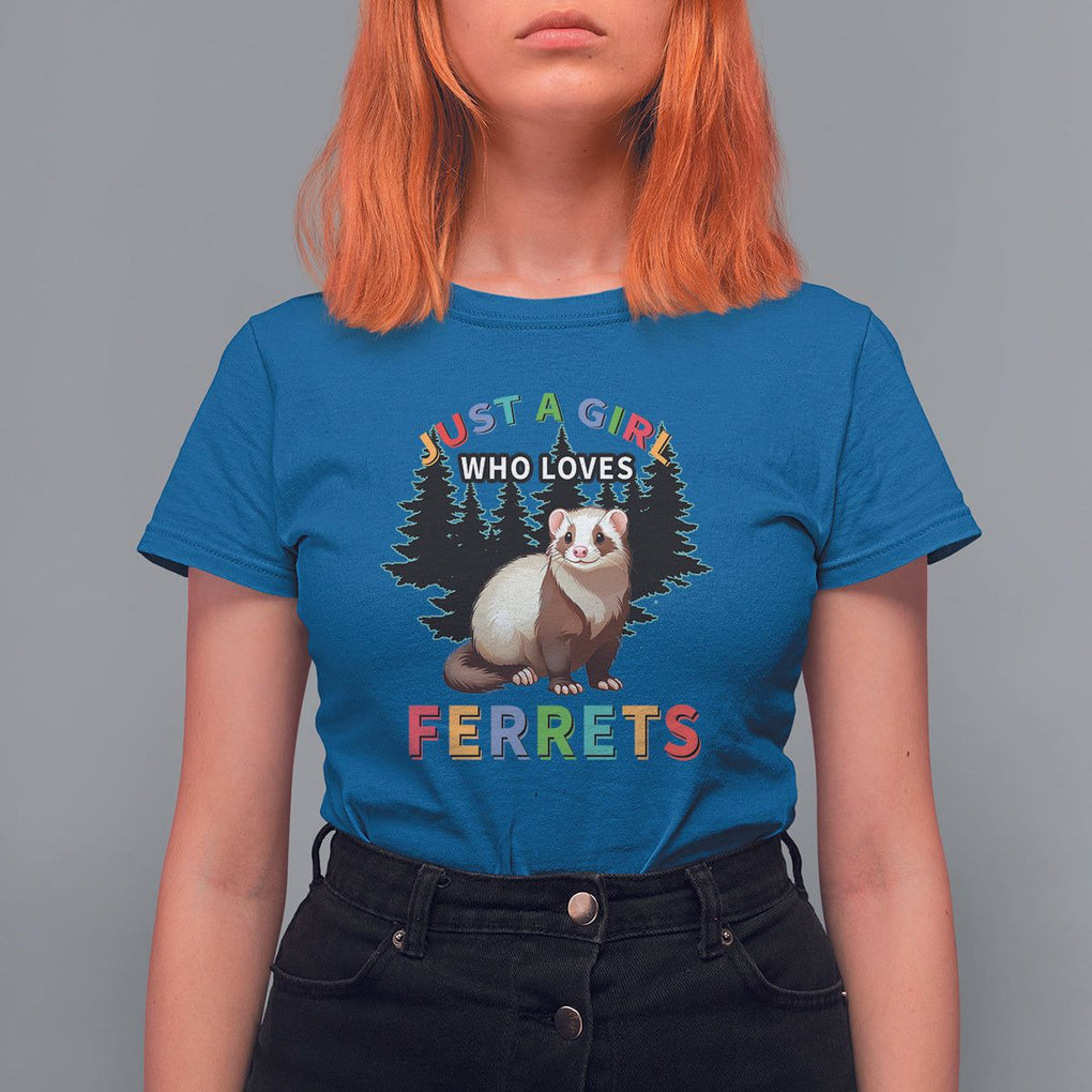 Just A Girl Who Loves Ferrets Cute T Shirt For Women TS09 Royal Blue Printyourwear