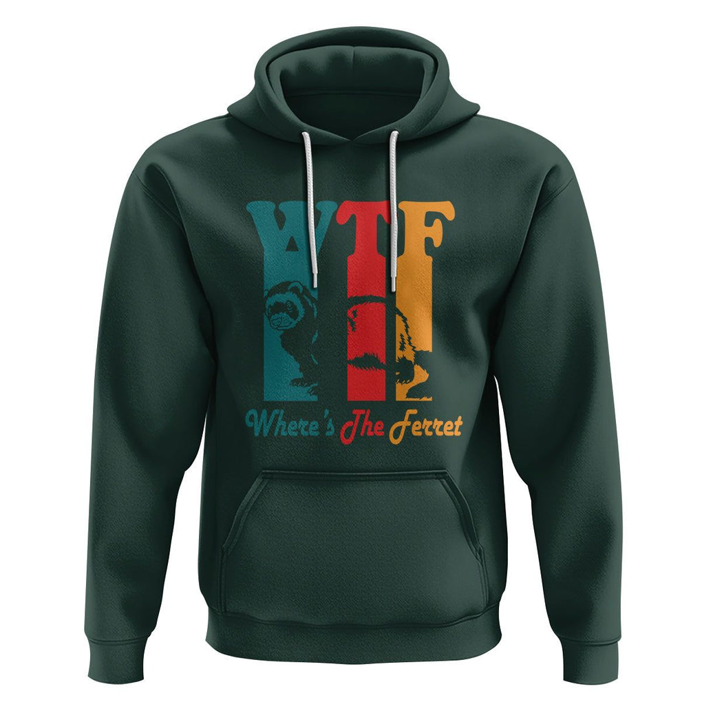 WTF Where's The Ferret Funny Hoodie TS09 Dark Forest Green Printyourwear
