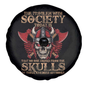 Viking Spare Tire Cover The Problem Is That No One Drinks From The Skulls Of Their Enemies Anymore TS09 Print Your Wear