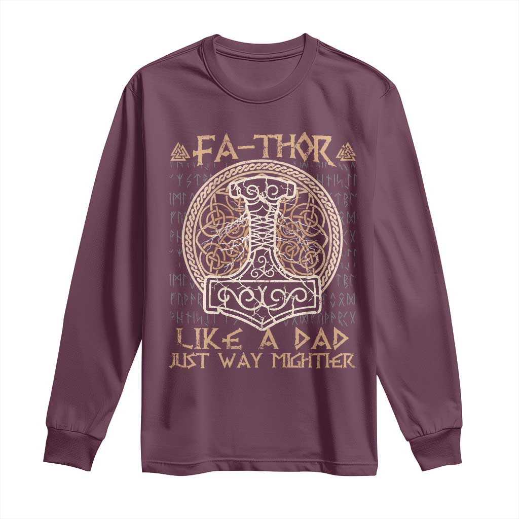 Funny Viking Dad Long Sleeve Shirt Fathor Like A Dad Just Way Mightier TS09 Maroon Print Your Wear