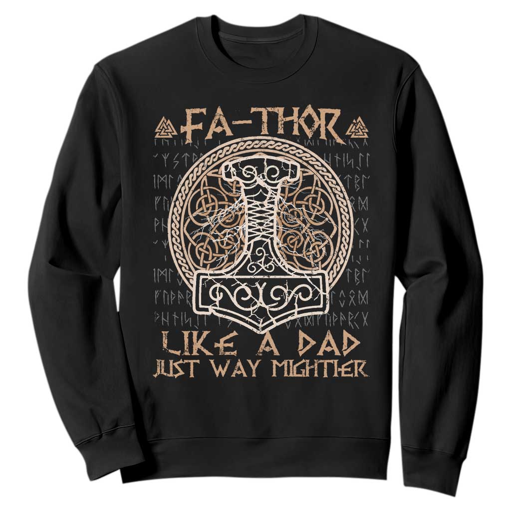 Funny Viking Dad Sweatshirt Fathor Like A Dad Just Way Mightier TS09 Black Print Your Wear