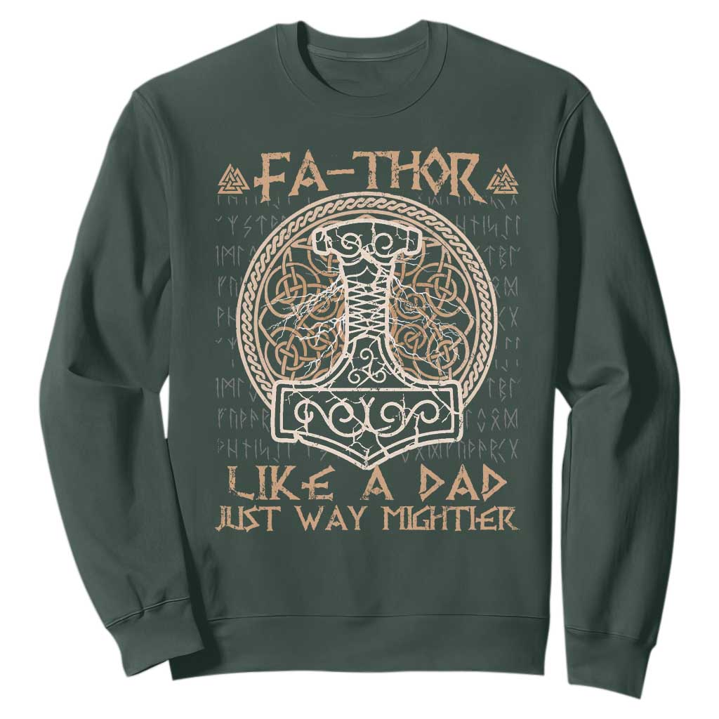 Funny Viking Dad Sweatshirt Fathor Like A Dad Just Way Mightier TS09 Dark Forest Green Print Your Wear