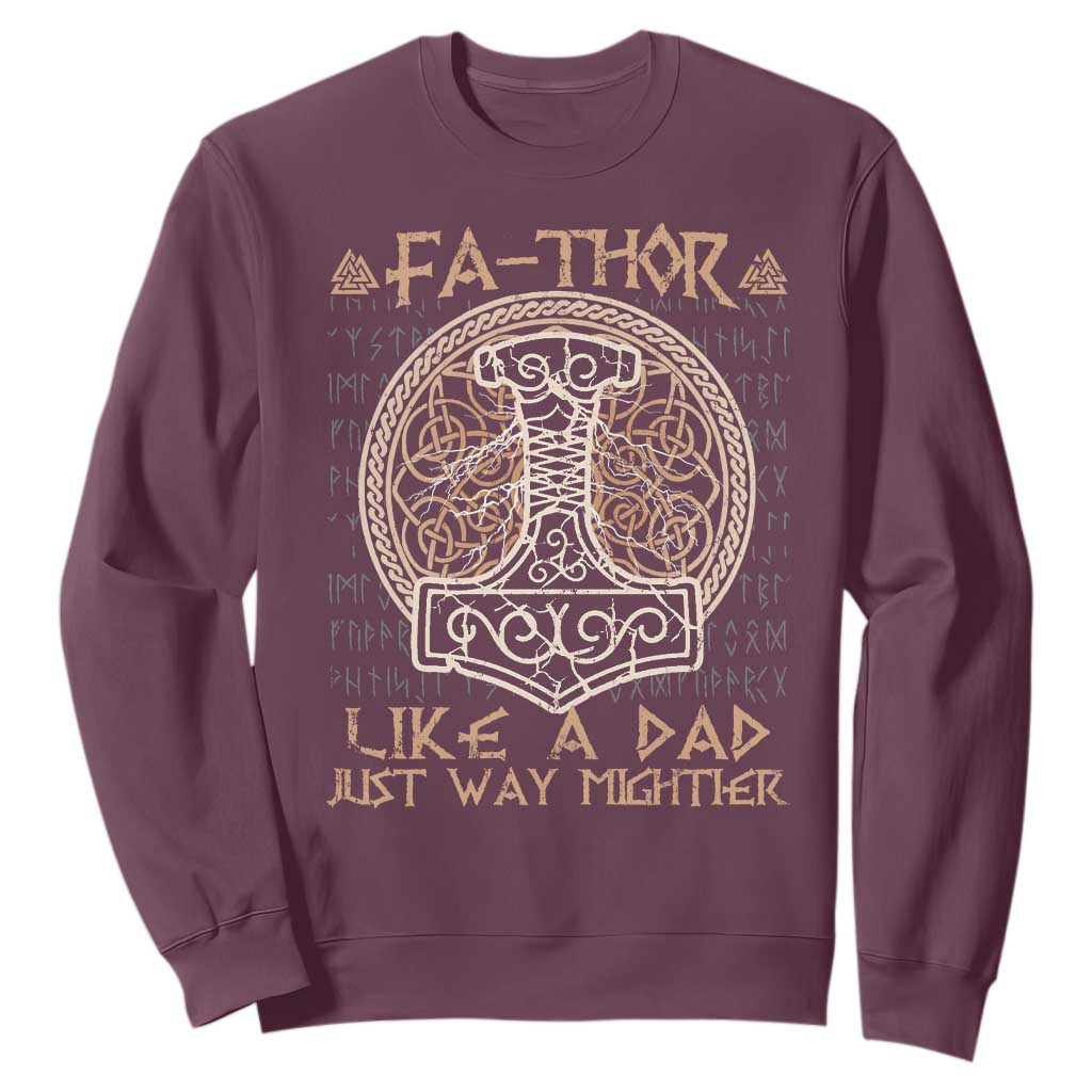 Funny Viking Dad Sweatshirt Fathor Like A Dad Just Way Mightier TS09 Maroon Print Your Wear