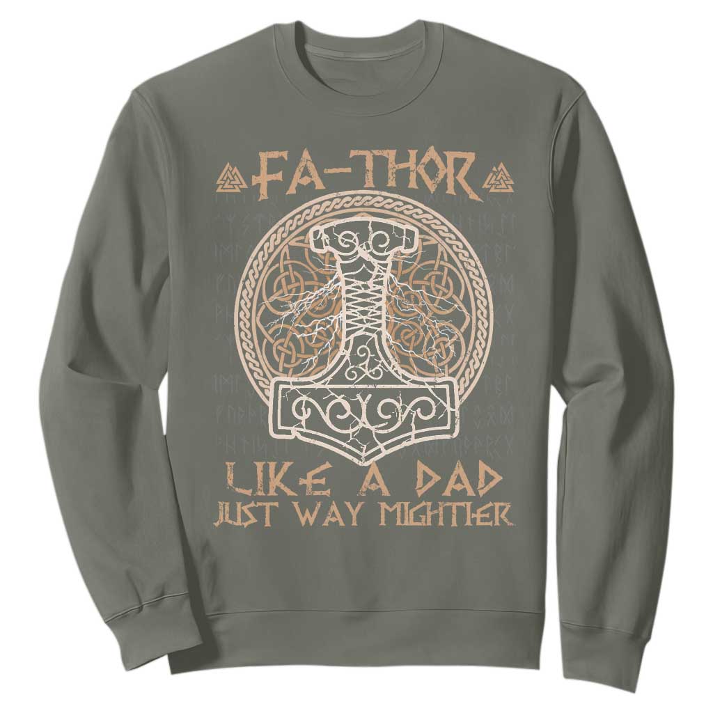 Funny Viking Dad Sweatshirt Fathor Like A Dad Just Way Mightier TS09 Military Green Print Your Wear