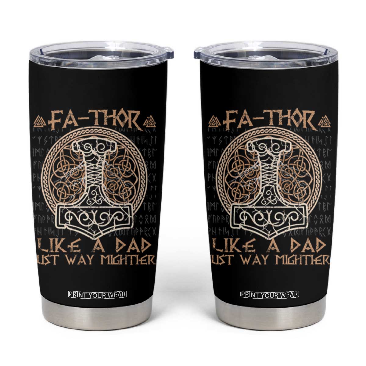 Funny Viking Dad Tumbler Cup Fathor Like A Dad Just Way Mightier TS09 Black Print Your Wear