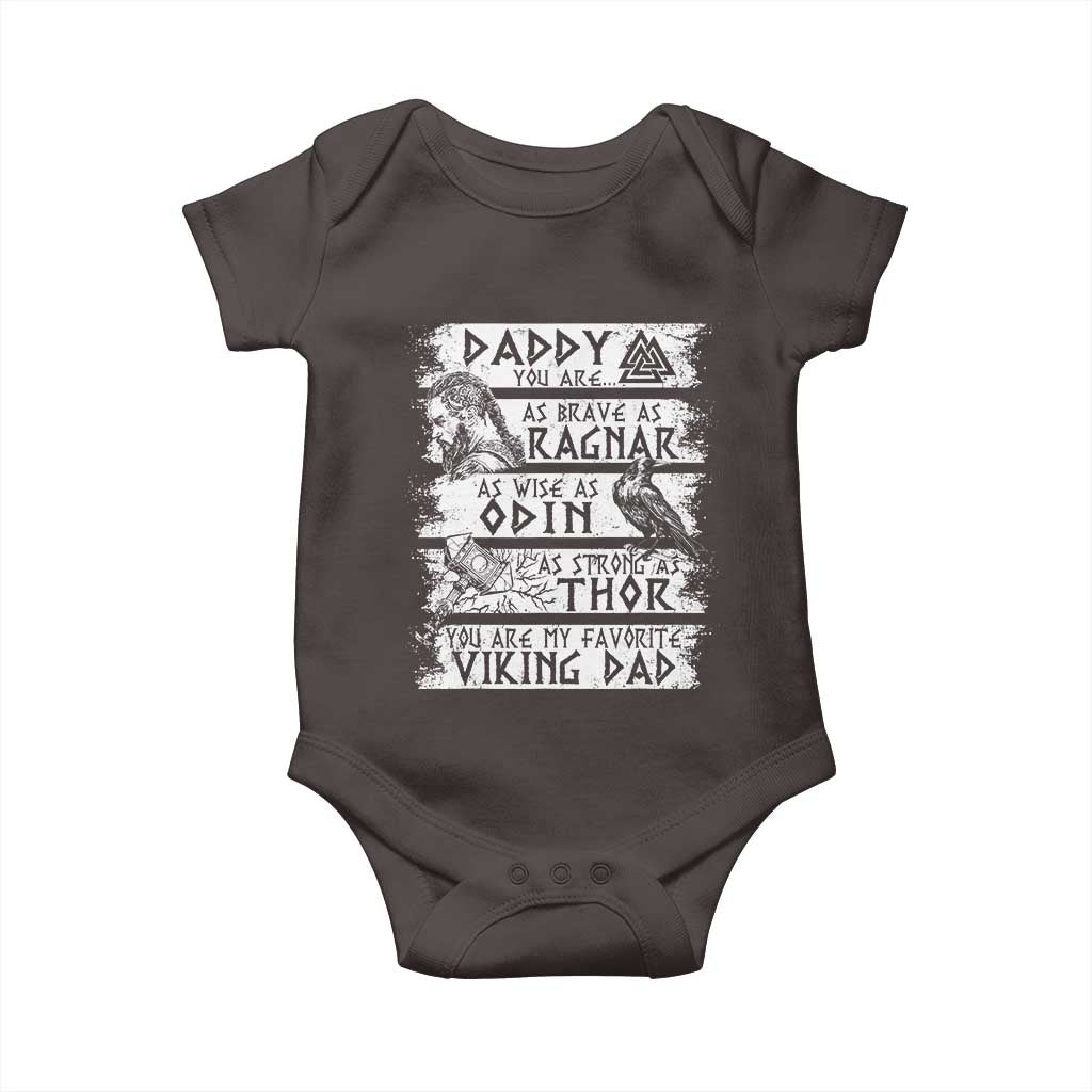 Viking Dad Baby Onesie As Brave As Ragnar As Wise As Odin As Strong As Thor TS09 Dark Chocolate Print Your Wear
