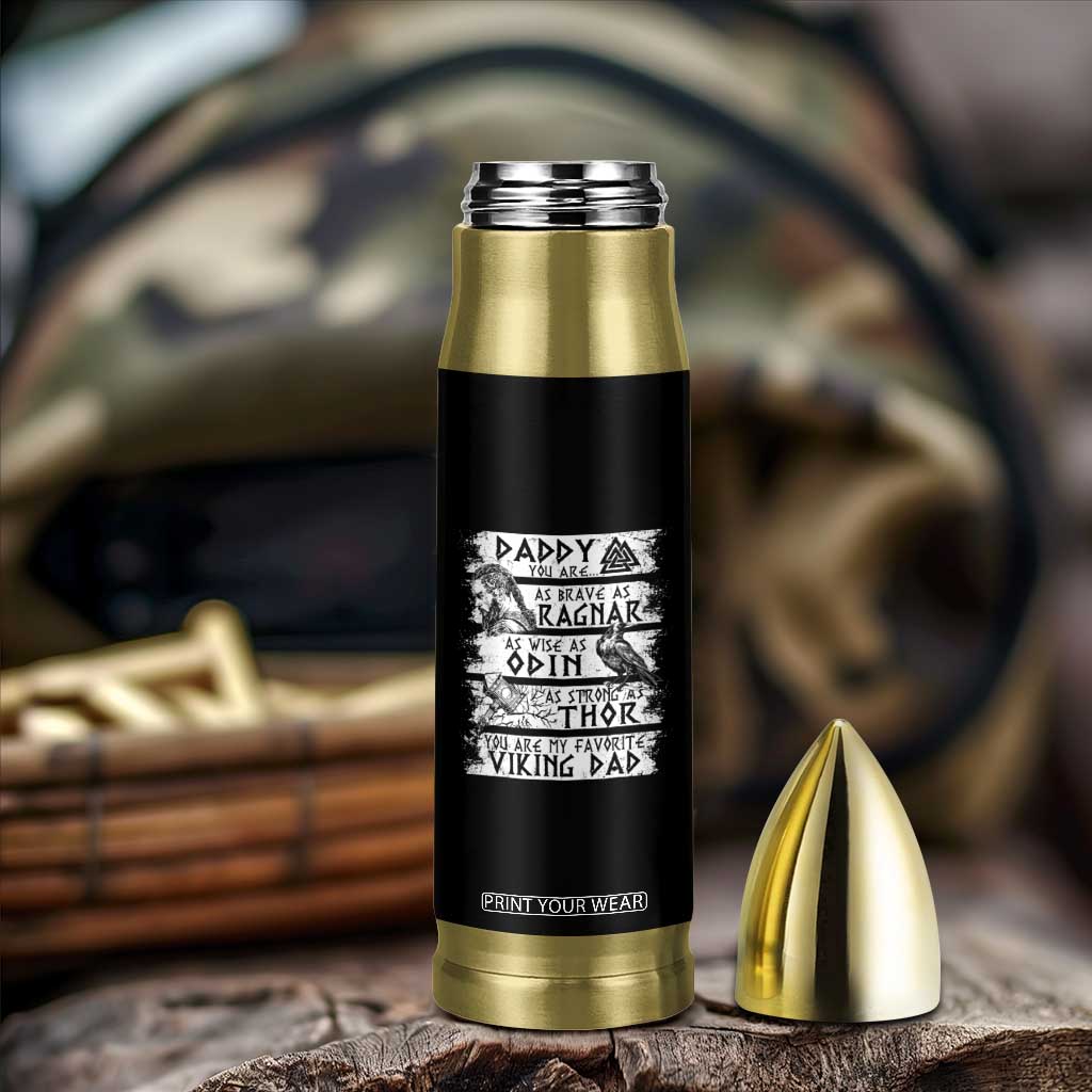 Viking Dad Bullet Tumbler As Brave As Ragnar As Wise As Odin As Strong As Thor TS09 Print Your Wear