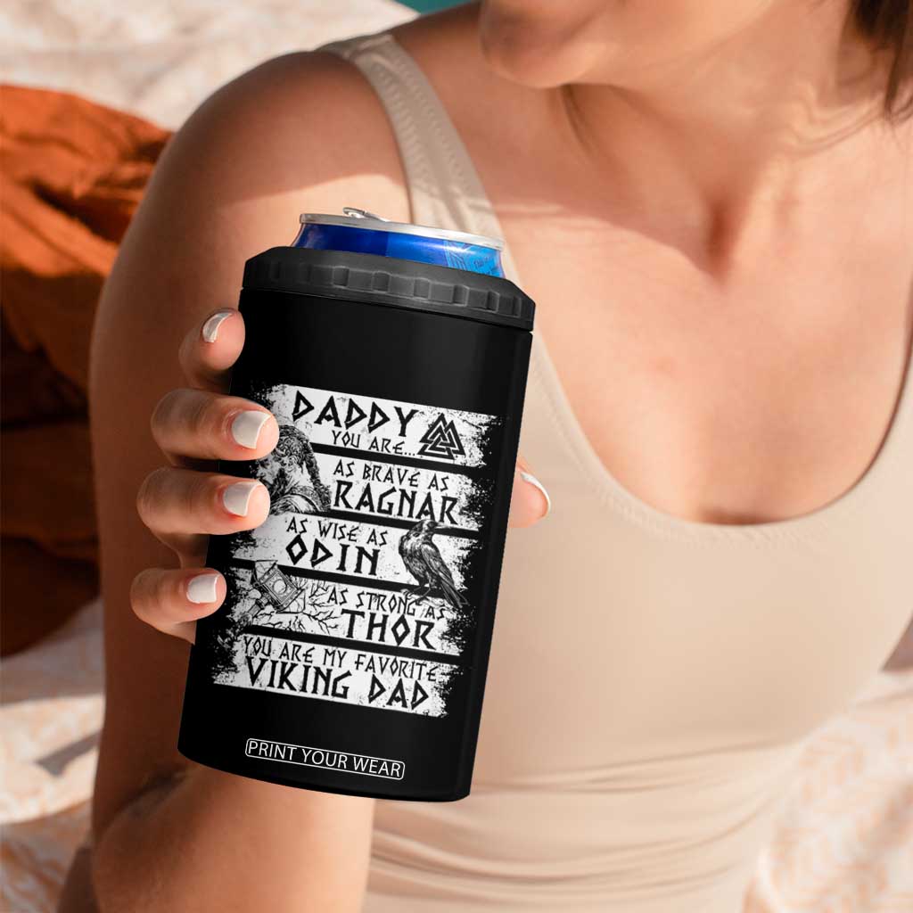 Viking Dad 4 in 1 Can Cooler Tumbler As Brave As Ragnar As Wise As Odin As Strong As Thor TS09 Print Your Wear