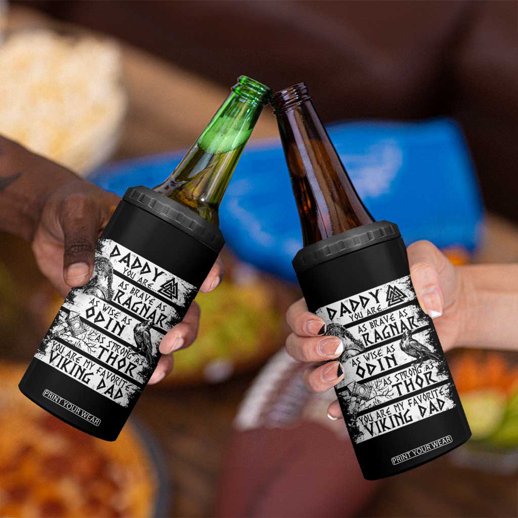 Viking Dad 4 in 1 Can Cooler Tumbler As Brave As Ragnar As Wise As Odin As Strong As Thor TS09 Print Your Wear