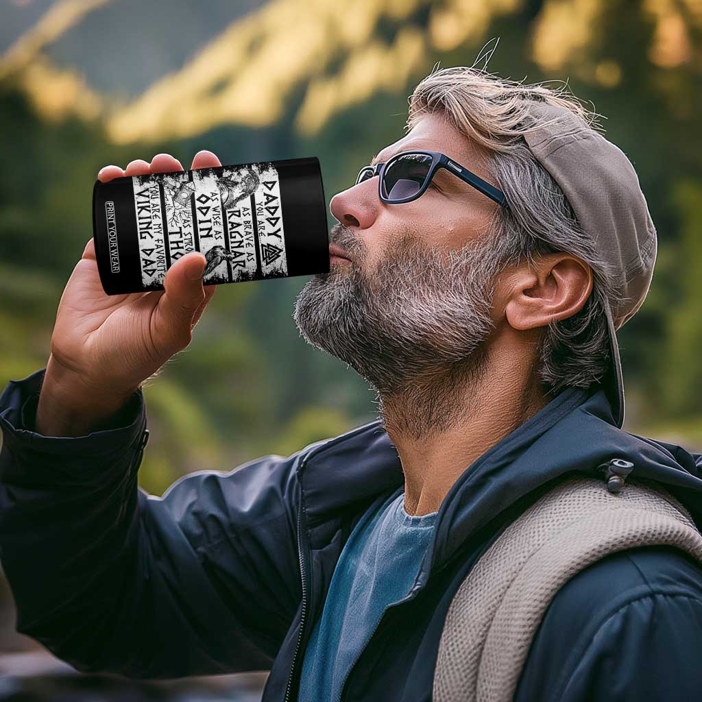 Viking Dad 4 in 1 Can Cooler Tumbler As Brave As Ragnar As Wise As Odin As Strong As Thor TS09 Print Your Wear