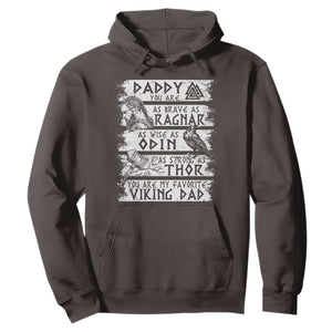 Viking Dad Hoodie As Brave As Ragnar As Wise As Odin As Strong As Thor TS09 Dark Chocolate Print Your Wear