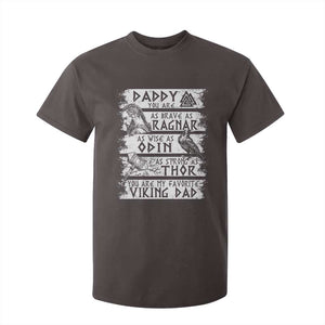 Viking Dad T Shirt For Kid As Brave As Ragnar As Wise As Odin As Strong As Thor TS09 Dark Chocolate Print Your Wear