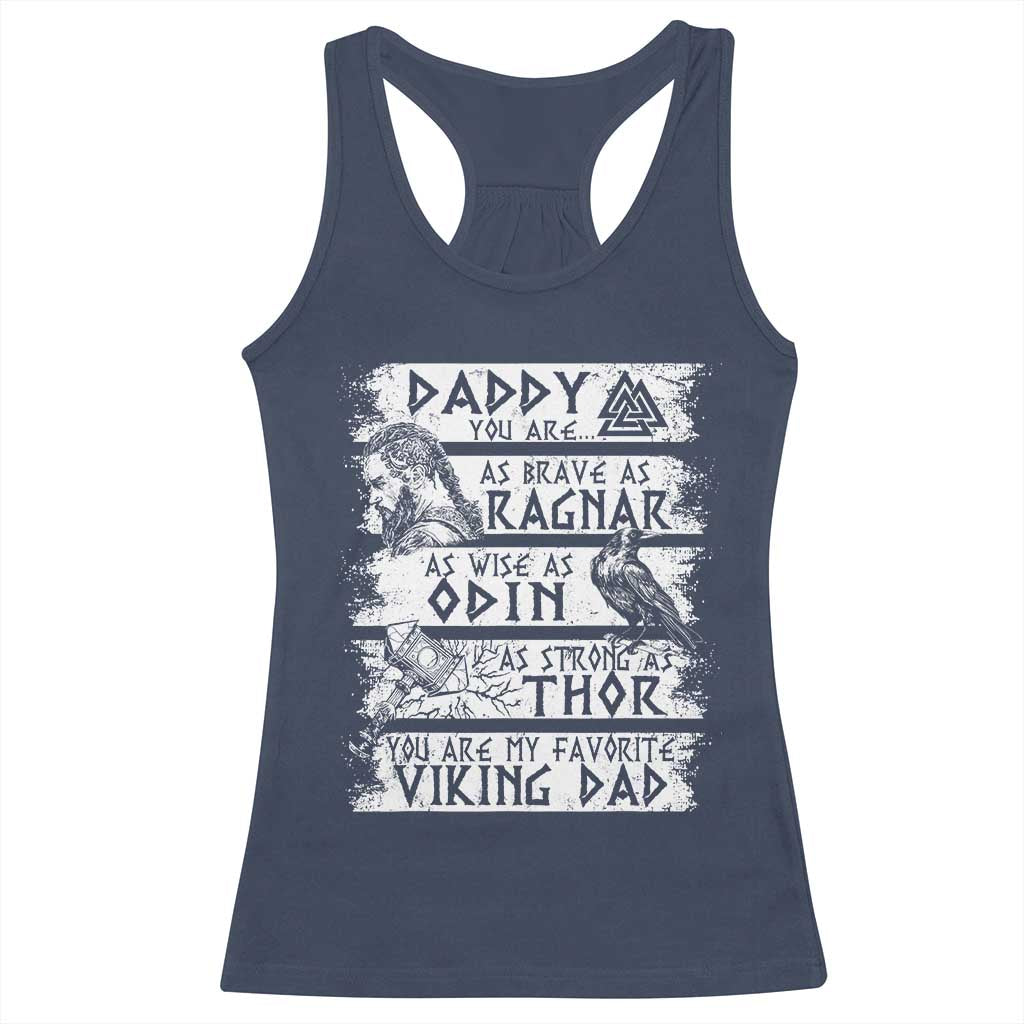 Viking Dad Racerback Tank Top As Brave As Ragnar As Wise As Odin As Strong As Thor TS09 Navy Print Your Wear