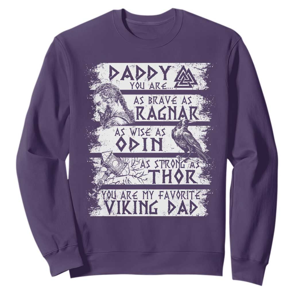 Viking Dad Sweatshirt As Brave As Ragnar As Wise As Odin As Strong As Thor TS09 Purple Print Your Wear